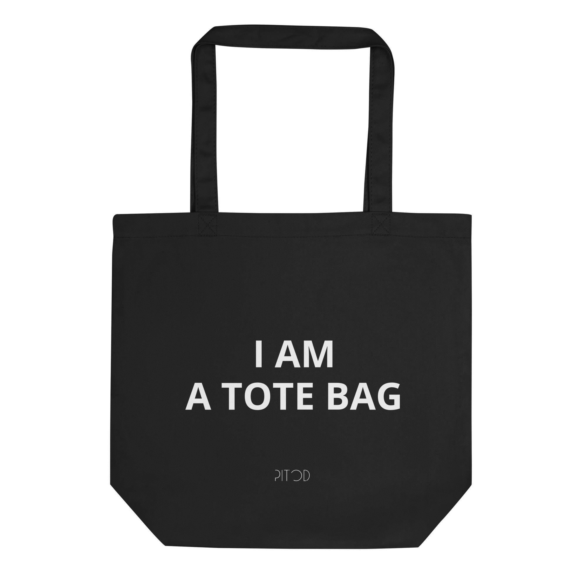 I Am a Tote Bag Tote Bag | Shopping Totes | pitod.pro
