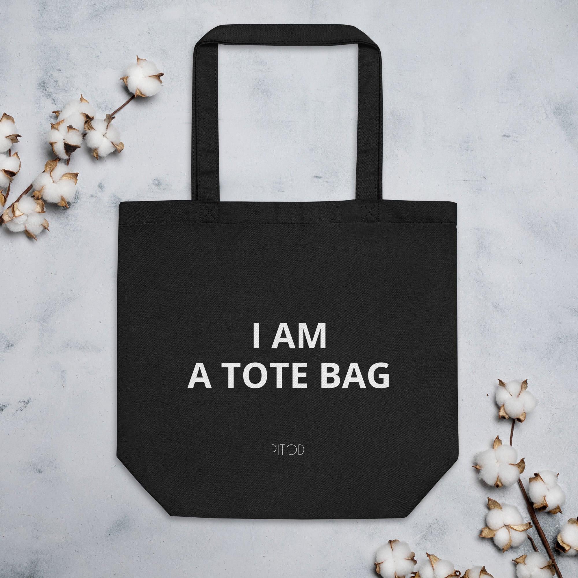 I Am a Tote Bag Tote Bag | Shopping Totes | pitod.pro